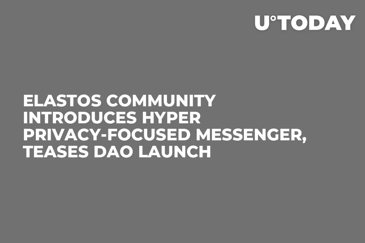 Elastos Community Introduces Hyper Privacy-Focused Messenger, Teases DAO Launch