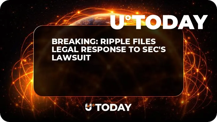 BREAKING: Ripple Files Legal Response to SEC's Lawsuit 