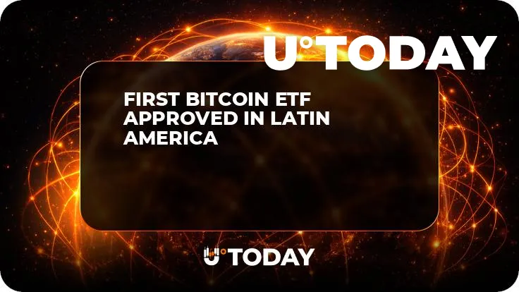 First Bitcoin ETF Approved in Latin America