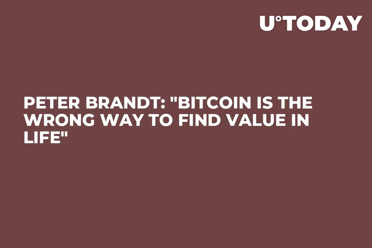 Peter Brandt: "Bitcoin Is the Wrong Way to Find Value in Life"