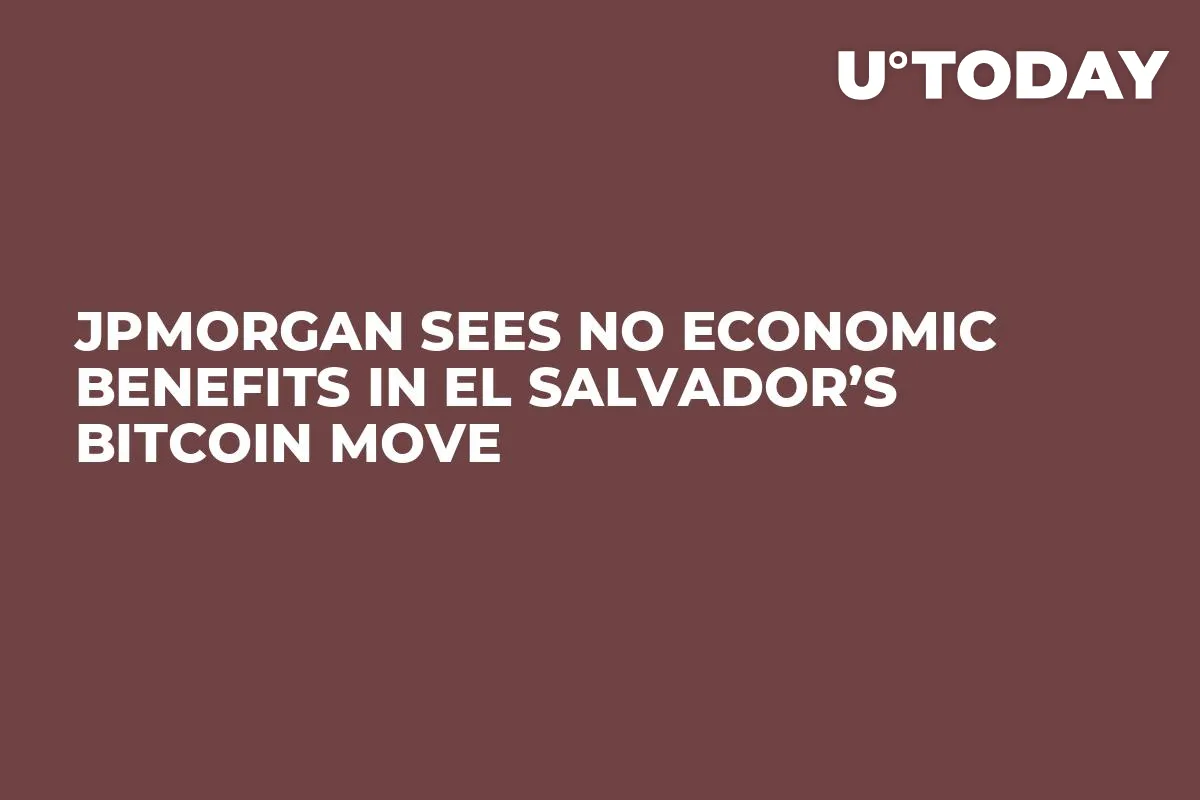 JPMorgan Sees No Economic Benefits in El Salvador’s Bitcoin Move