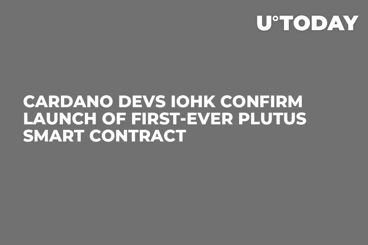 Cardano Devs IOHK Confirm Launch of First-Ever Plutus Smart Contract