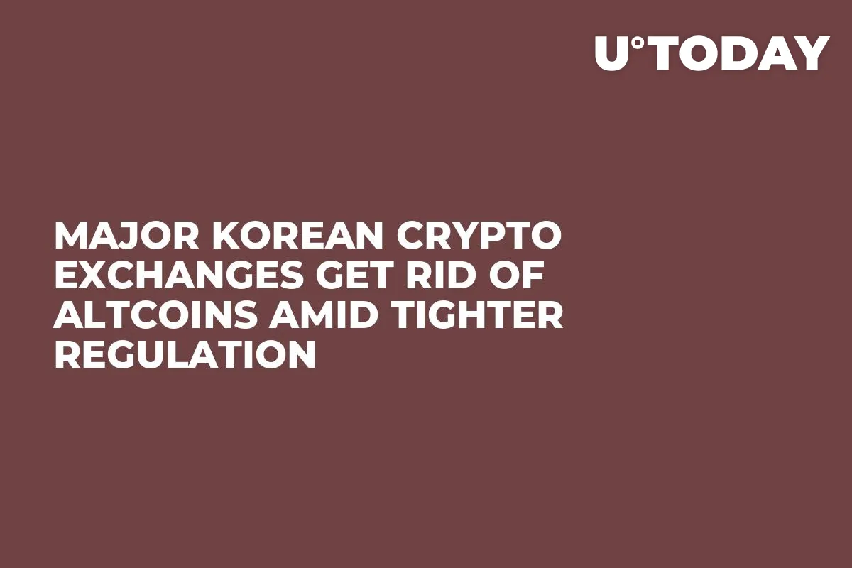 Major Korean Crypto Exchanges Get Rid of Altcoins Amid Tighter Regulation