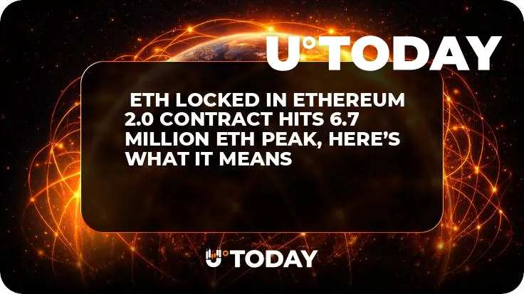  ETH Locked in Ethereum 2.0 Contract Hits 6.7 Million ETH Peak, Here’s What It Means
