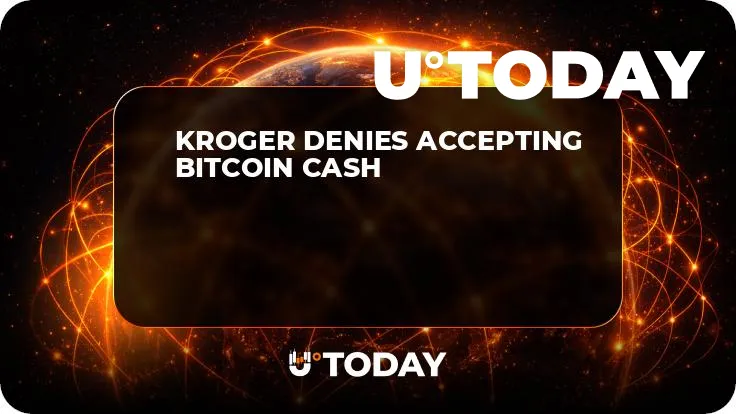 Kroger Denies Accepting Bitcoin Cash