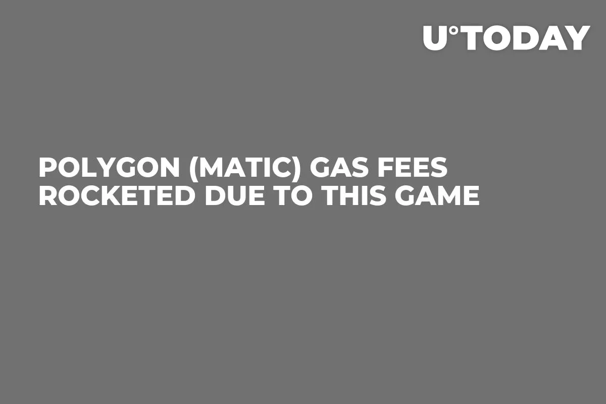 Polygon (MATIC) Gas Fees Rocketed Due to This Game