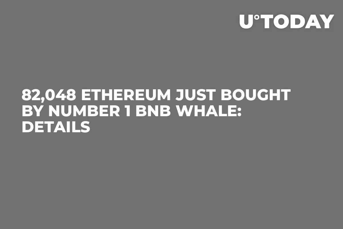 82,048 Ethereum Just Bought by Number 1 BNB Whale: Details