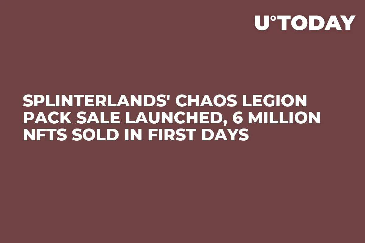 Splinterlands' Chaos Legion Pack Sale Launched, 6 Million NFTs Sold in First Days