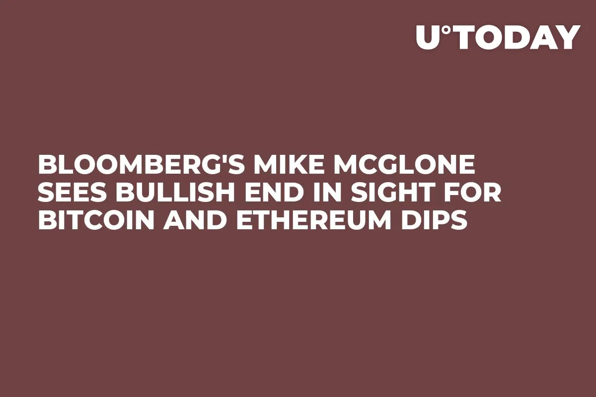 Bloomberg's Mike McGlone Sees Bullish End in Sight for Bitcoin and Ethereum Dips