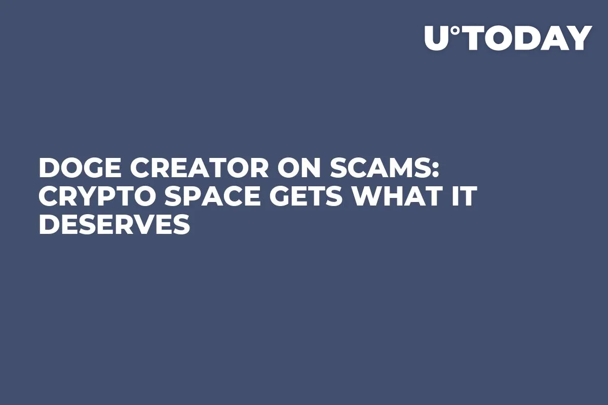 DOGE Creator on Scams: Crypto Space Gets What It Deserves