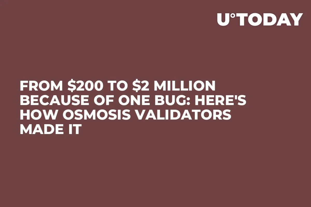From $200 to $2 Million Because of One Bug: Here's How Osmosis Validators Made It