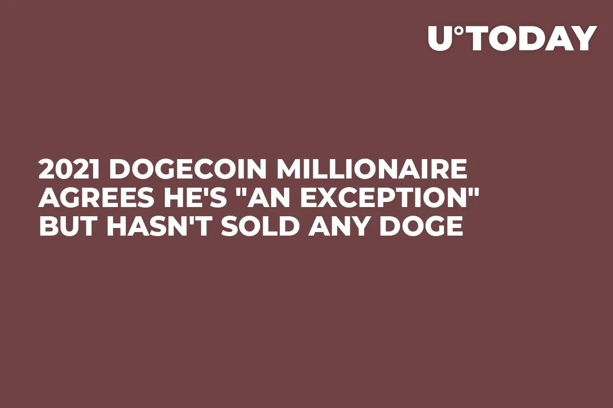 2021 Dogecoin Millionaire Agrees He's "An Exception" But Hasn't Sold Any DOGE