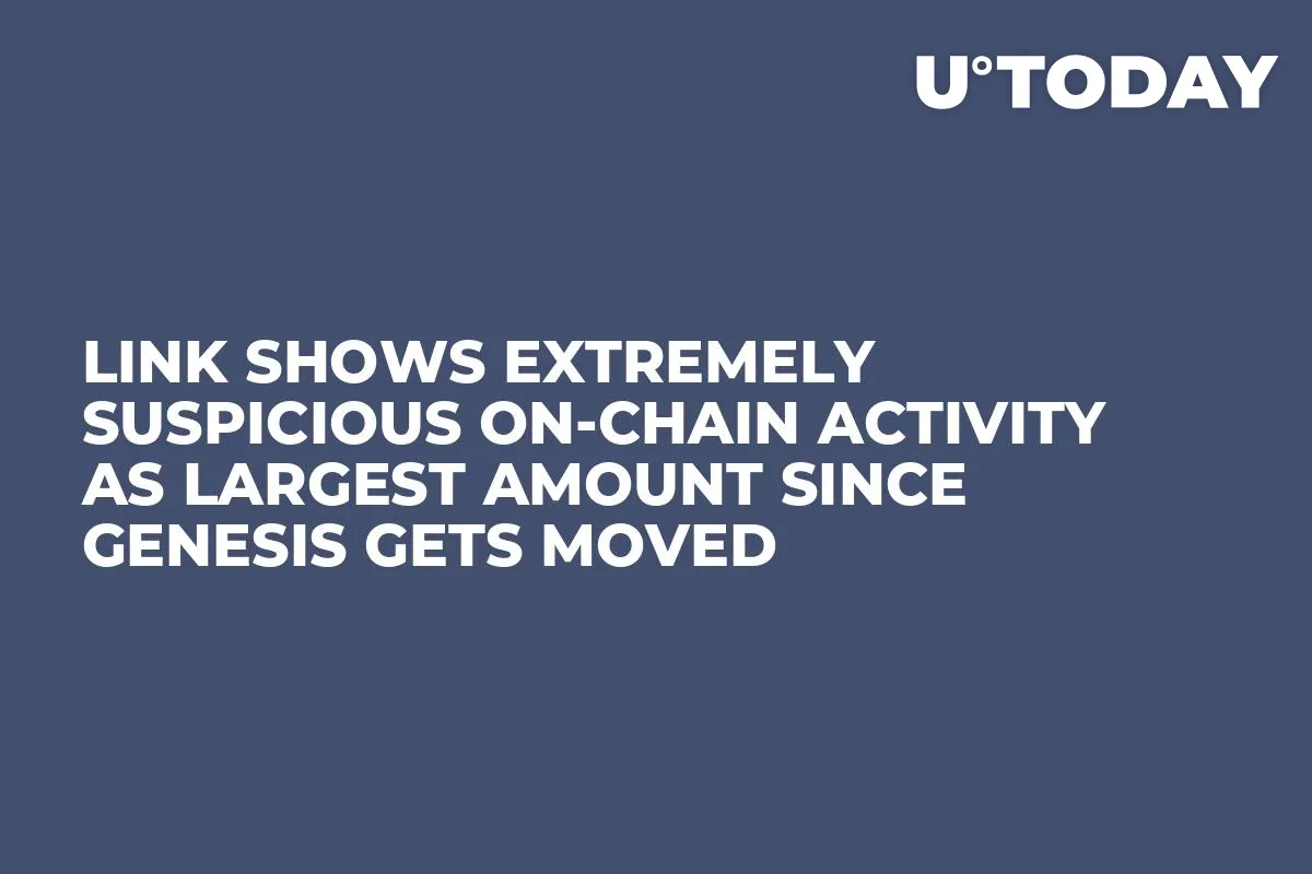 LINK Shows Extremely Suspicious On-Chain Activity as Largest Amount Since Genesis Gets Moved
