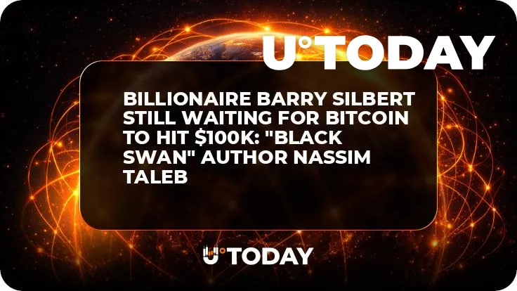 Billionaire Barry Silbert Still Waiting for Bitcoin to Hit $100K: "Black Swan" Author Nassim Taleb