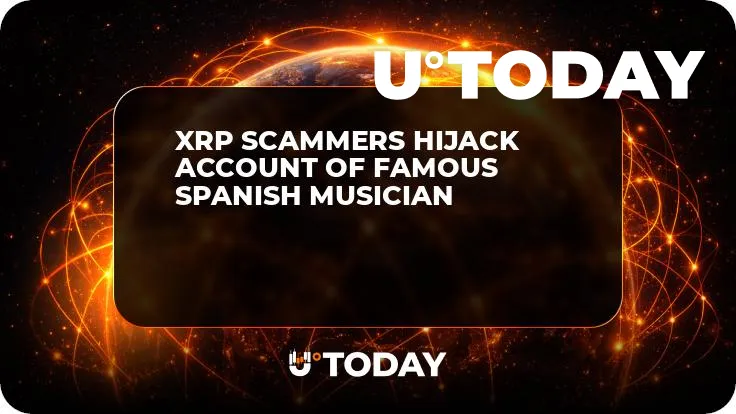 XRP Scammers Hijack Account of Famous Spanish Musician