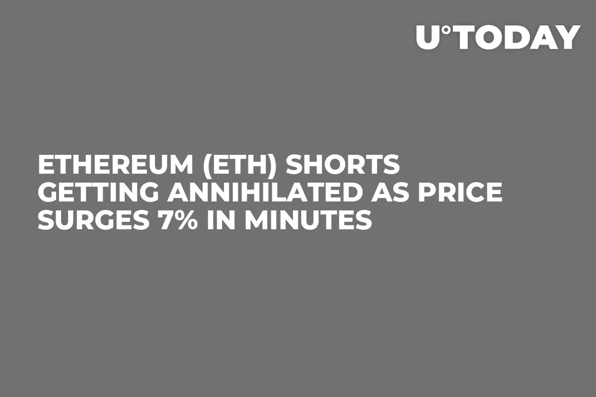Ethereum (ETH) Shorts Getting Annihilated as Price Surges 7% in Minutes