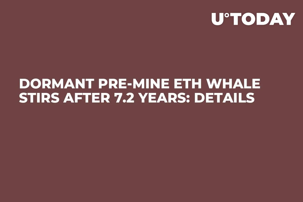Dormant Pre-Mine ETH Whale Stirs After 7.2 Years: Details