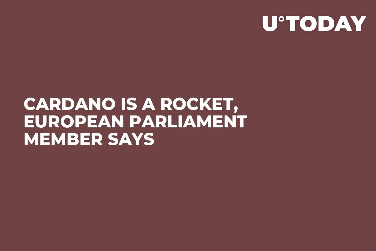 Cardano Is a Rocket, European Parliament Member Says