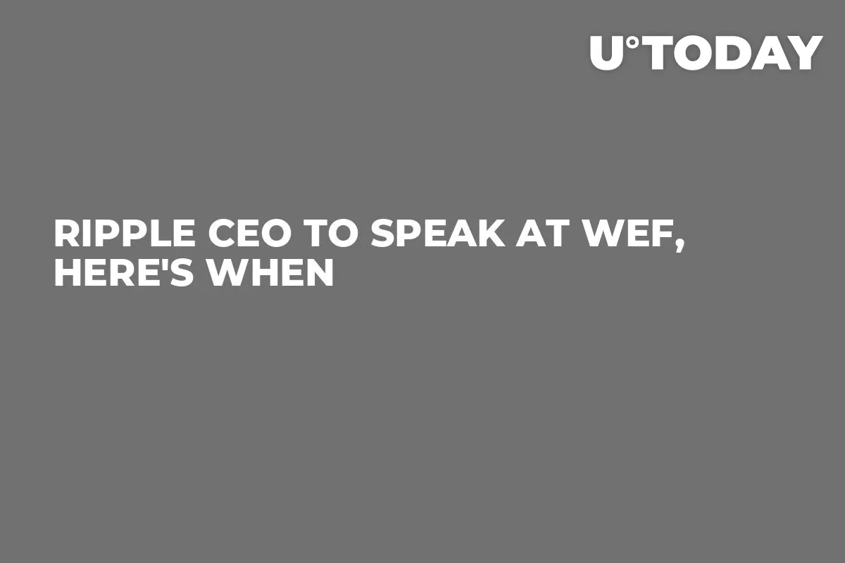 Ripple CEO to Speak at WEF, Here's When