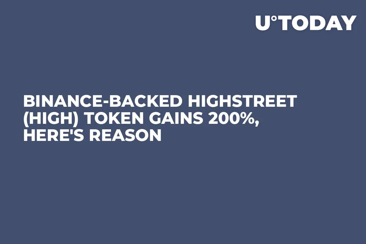 Binance-Backed Highstreet (HIGH) Token Gains 200%, Here's Reason