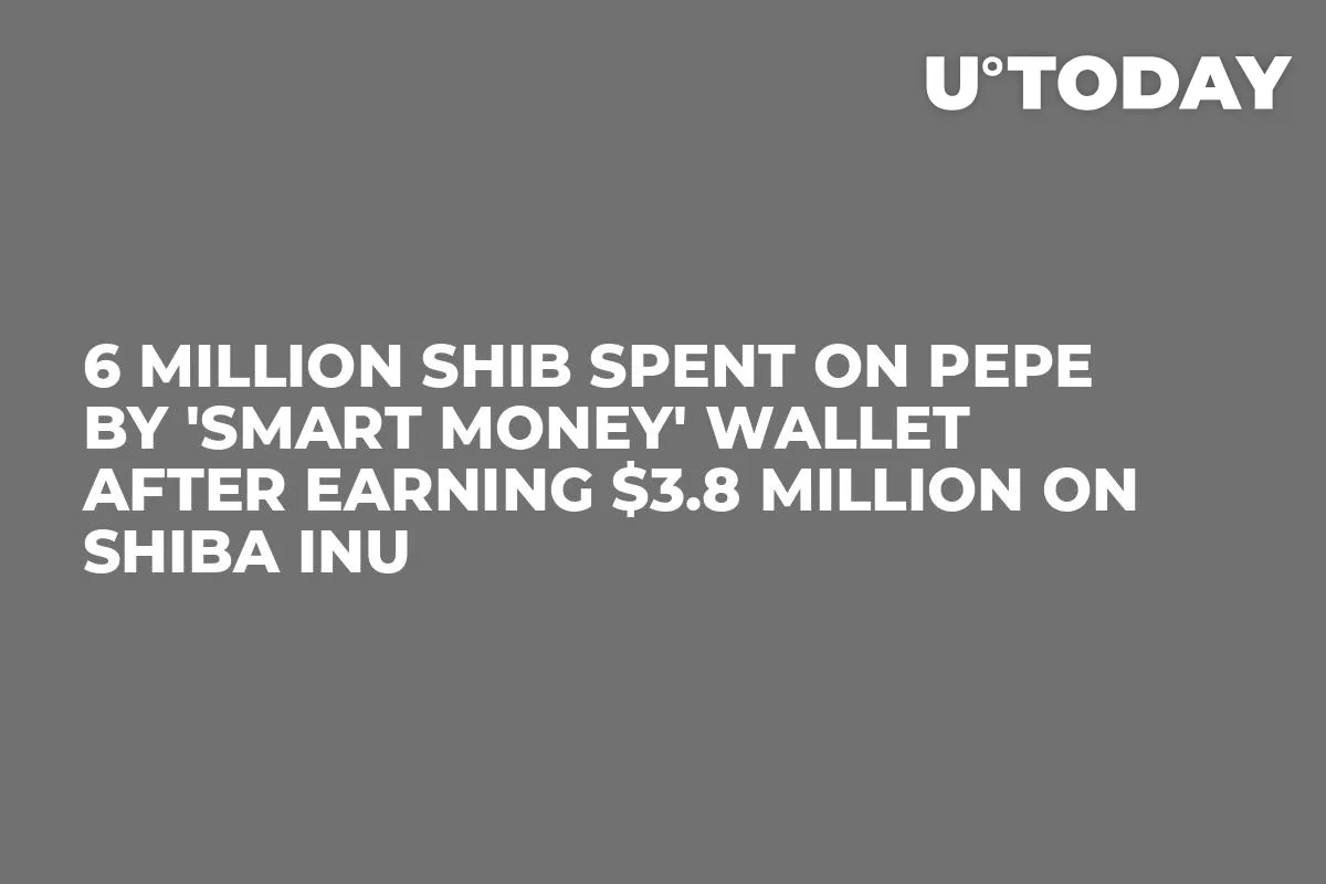6 Million SHIB Spent on PEPE by 'Smart Money' Wallet After Earning $3.8 Million on Shiba Inu