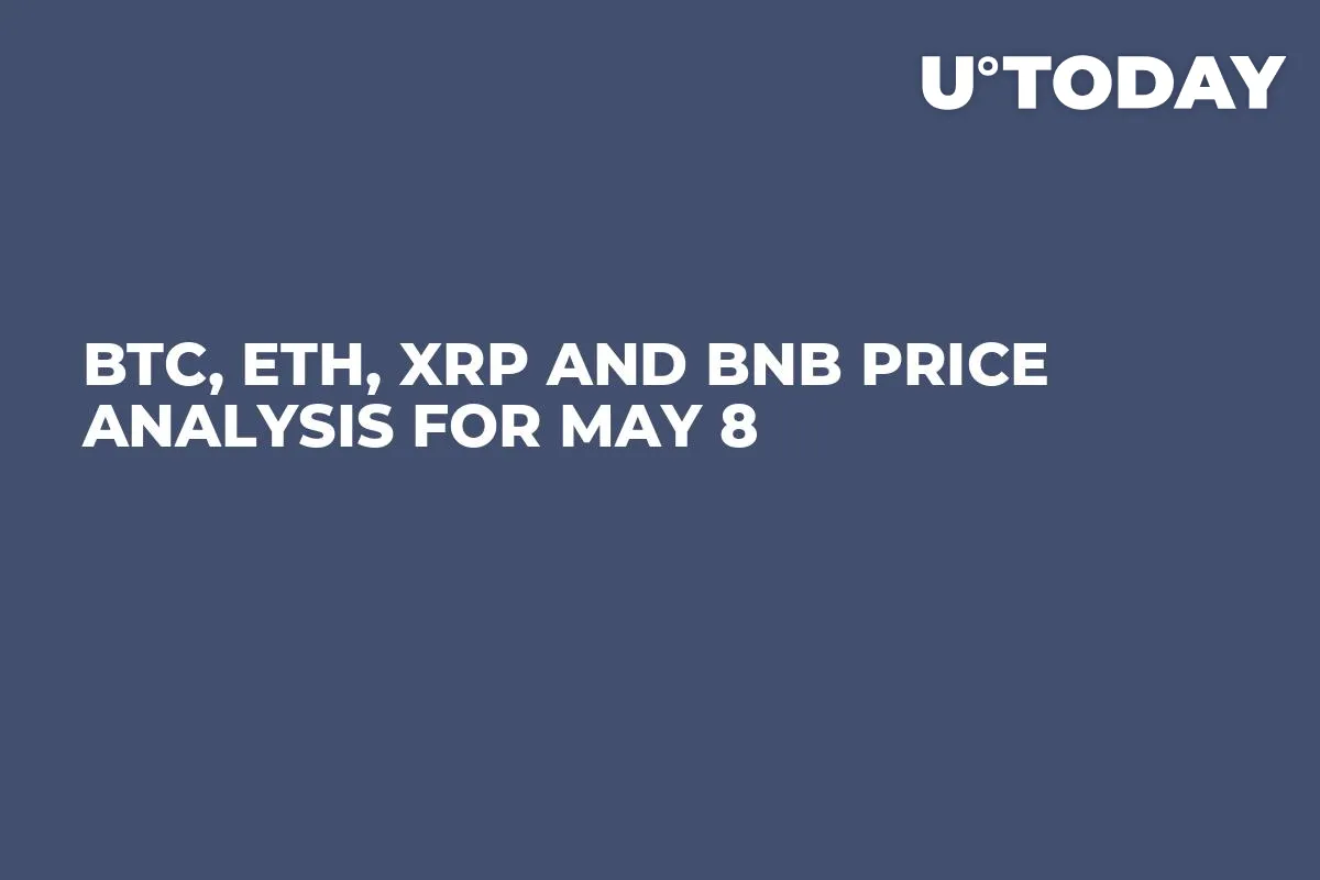 BTC, ETH, XRP and BNB Price Analysis for May 8