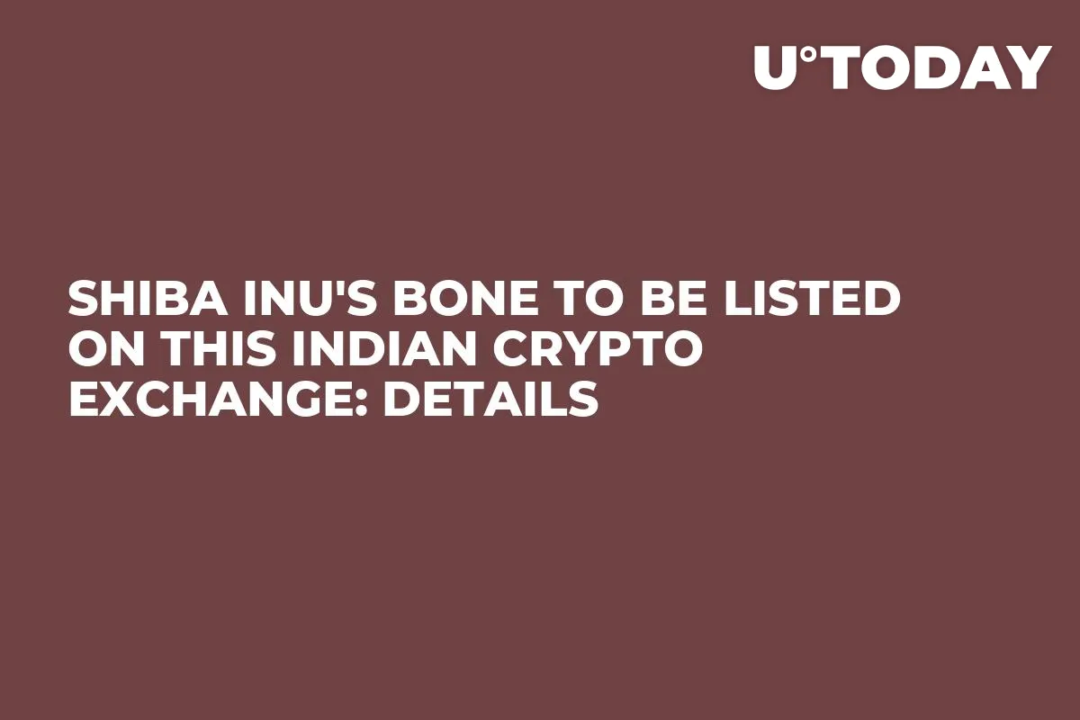 Shiba Inu's BONE to Be Listed on This Indian Crypto Exchange: Details