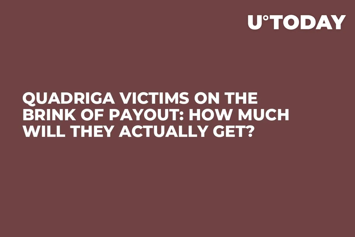 Quadriga Victims on the Brink of Payout: How Much Will They Actually Get?