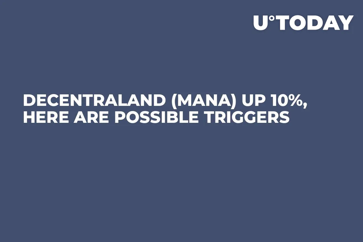 Decentraland (MANA) up 10%, Here Are Possible Triggers