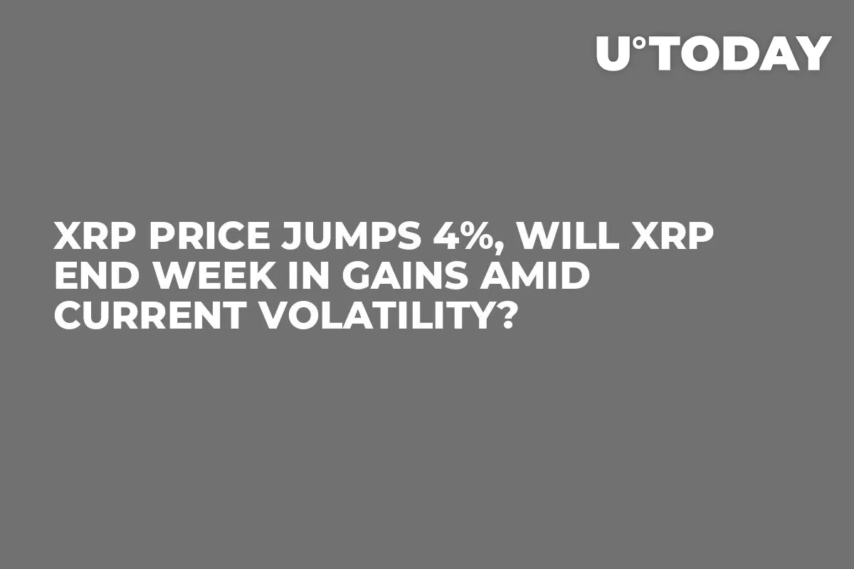 XRP Price Jumps 4%, Will XRP End Week in Gains Amid Current Volatility?