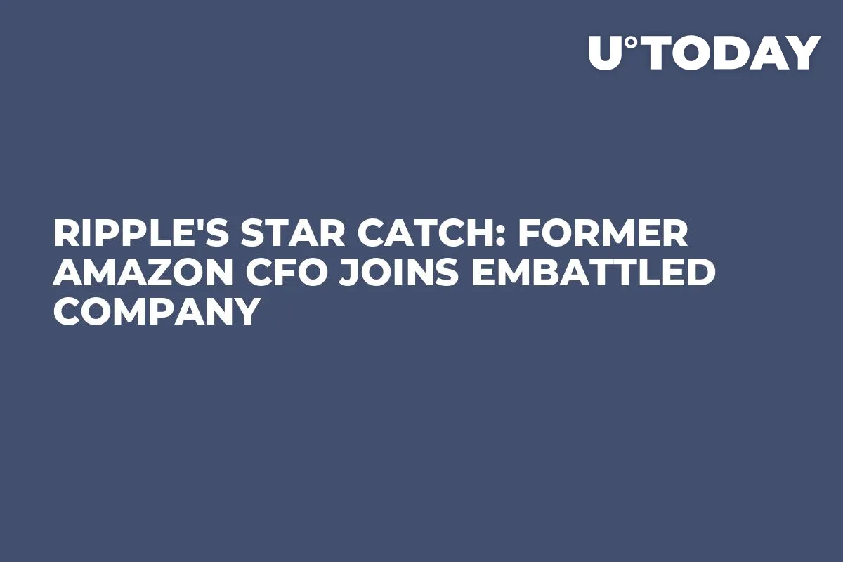 Ripple's Star Catch: Former Amazon CFO Joins Embattled Company