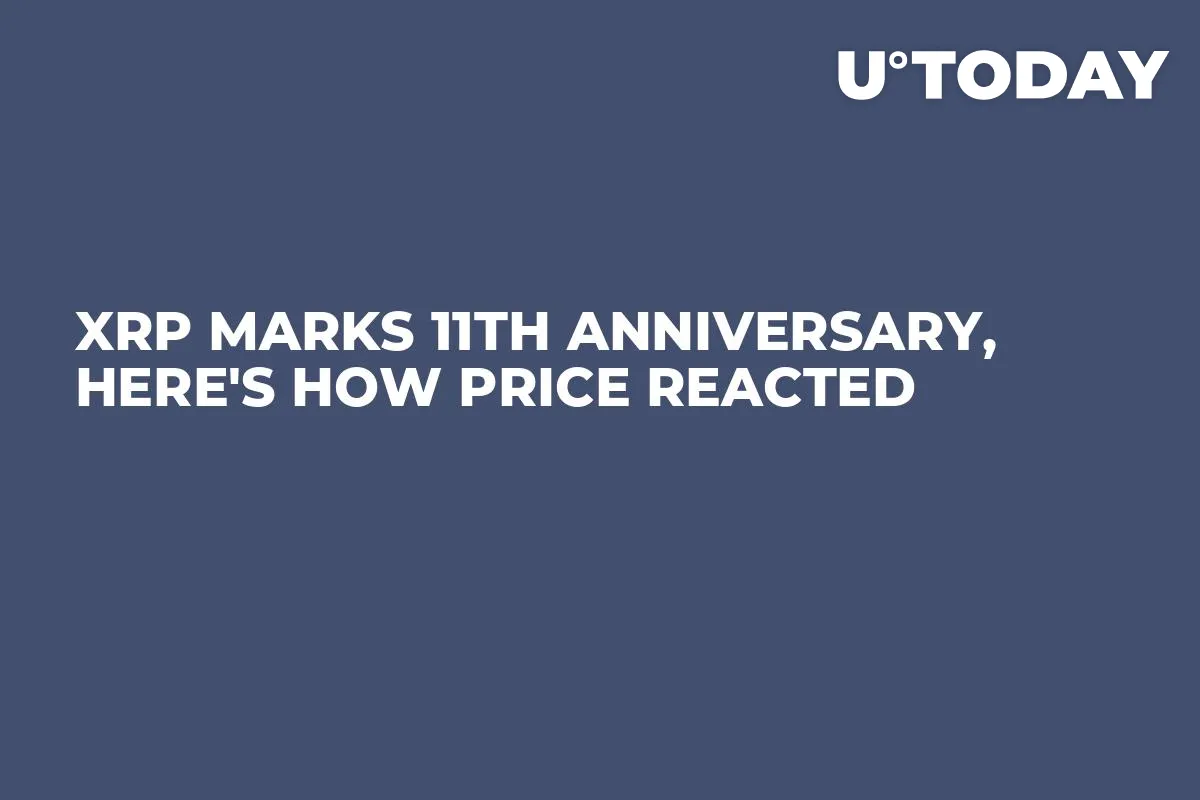 XRP Marks 11th Anniversary, Here's How Price Reacted