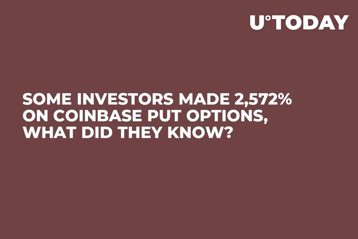 Some Investors Made 2,572% on Coinbase Put Options, What Did They Know? 