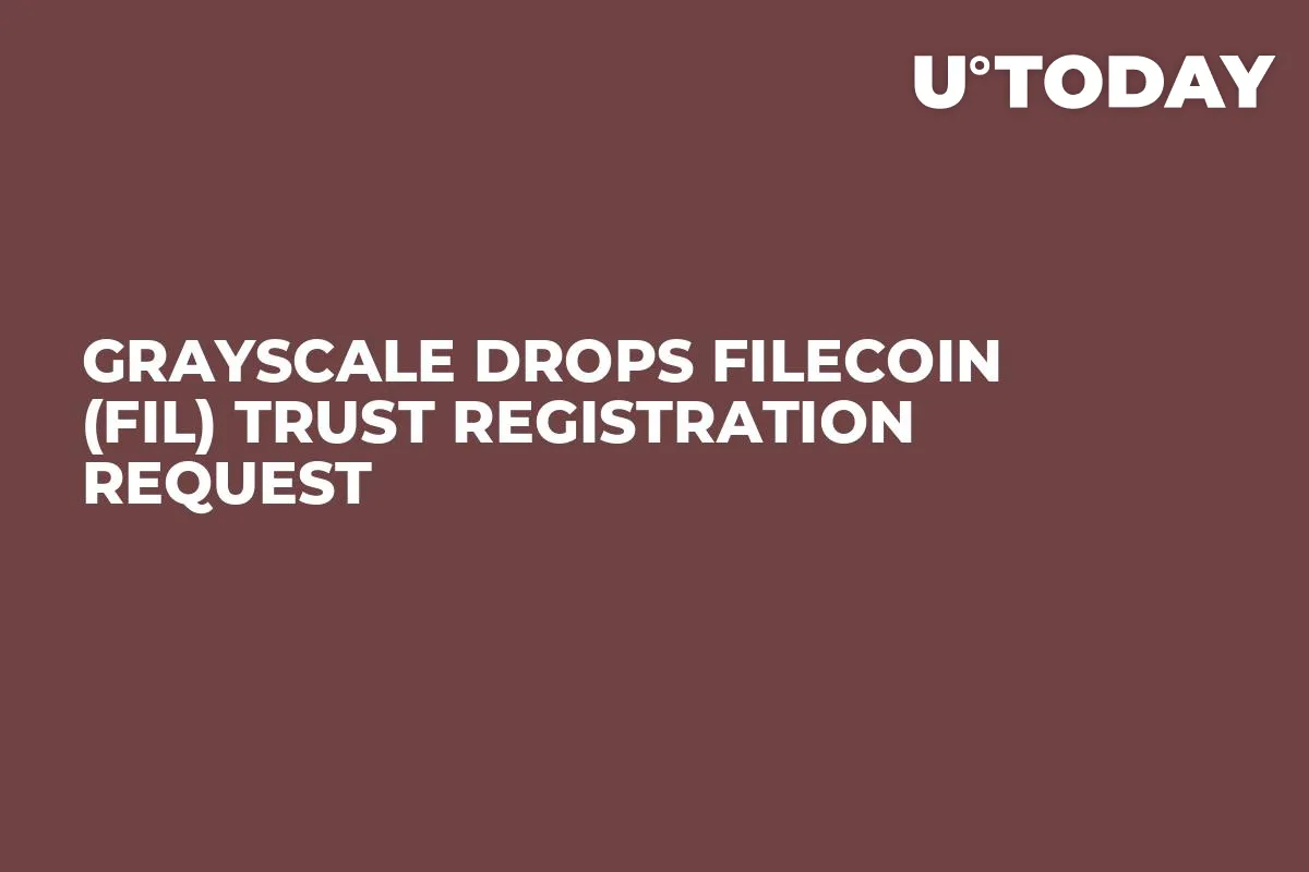 Grayscale Drops Filecoin (FIL) Trust Registration Request