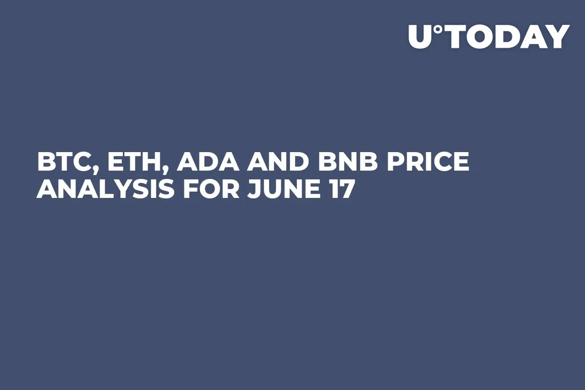 BTC, ETH, ADA and BNB Price Analysis for June 17