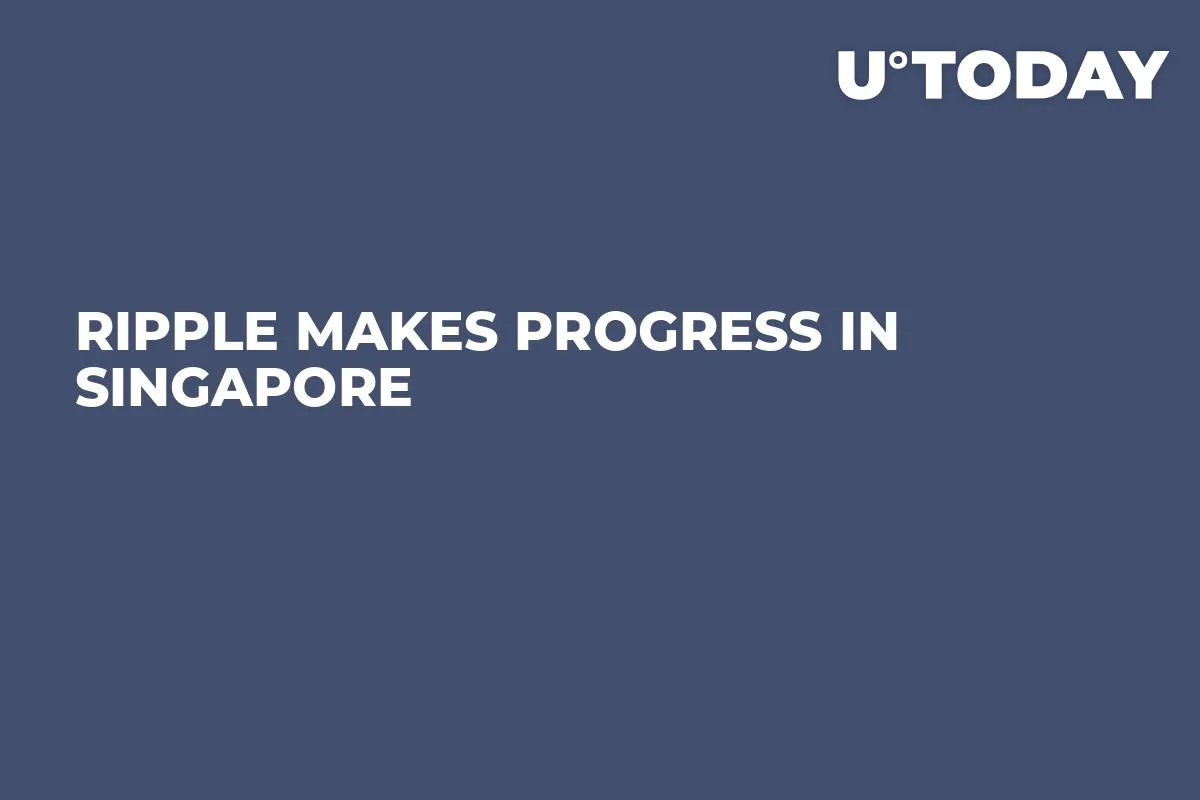 Ripple Makes Progress in Singapore
