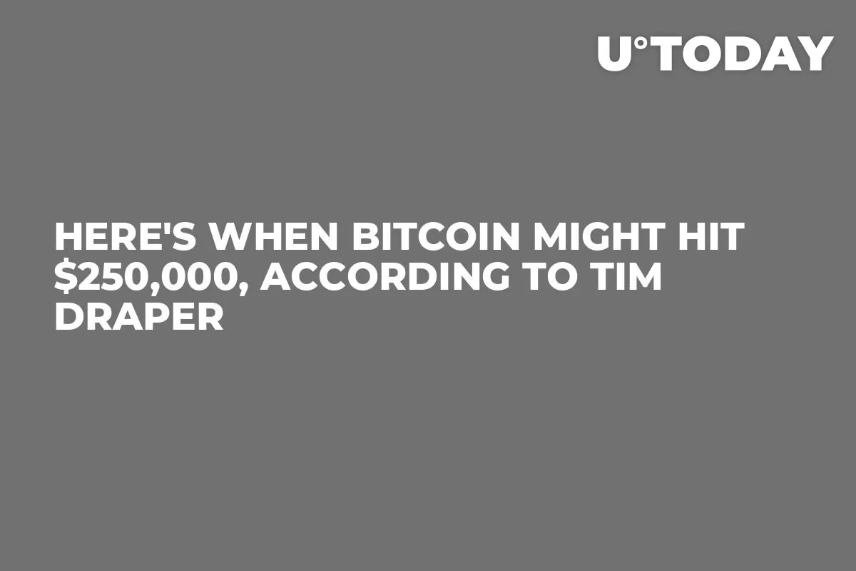 Here's When Bitcoin Might Hit $250,000, According to Tim Draper