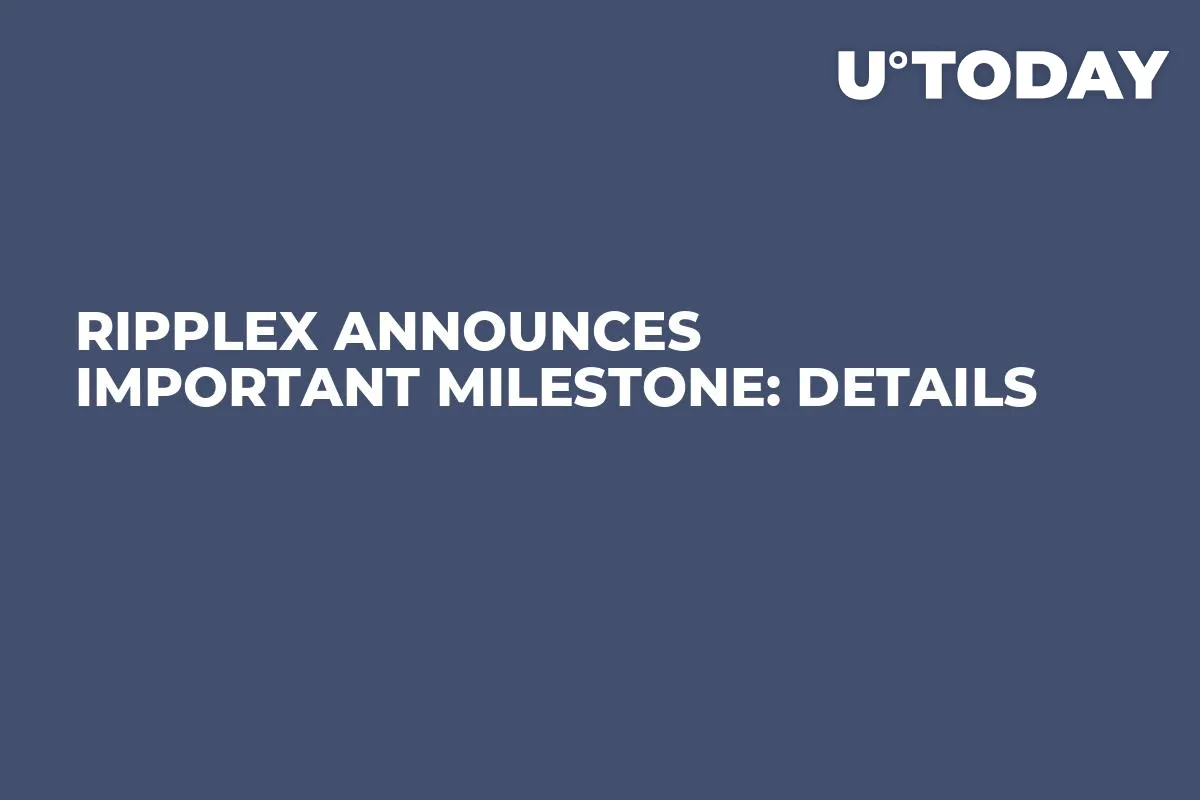 RippleX Announces Important Milestone: Details