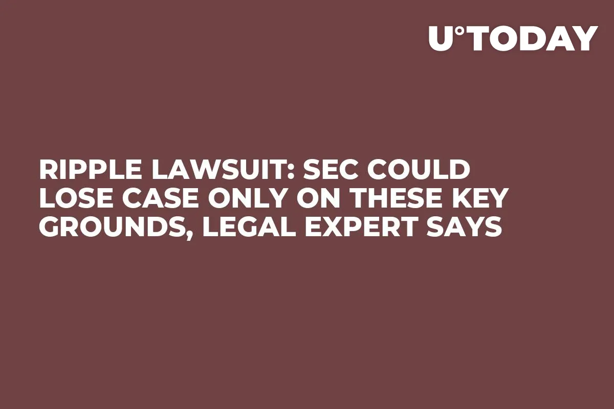 Ripple Lawsuit: SEC Could Lose Case Only on These Key Grounds, Legal Expert Says