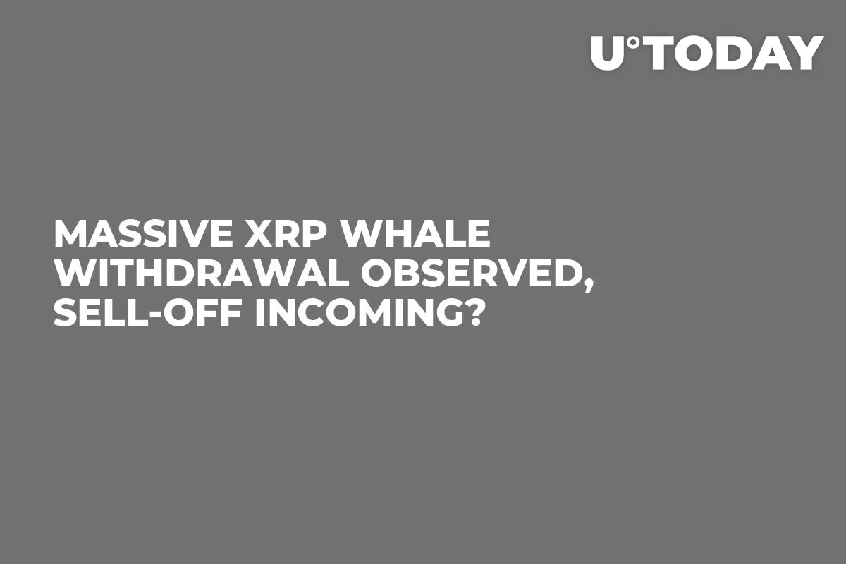 Massive XRP Whale Withdrawal Observed, Sell-off Incoming?