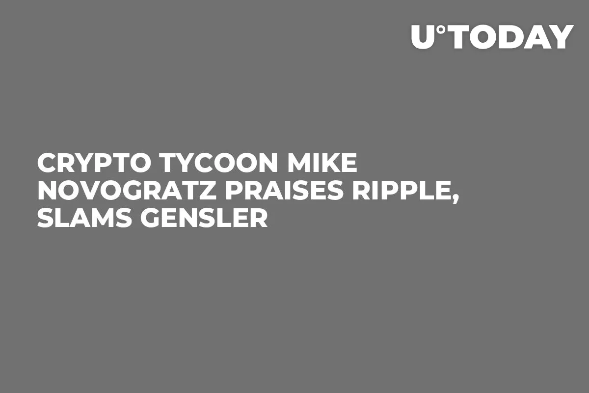 Crypto Tycoon Mike Novogratz Praises Ripple, Slams Gensler