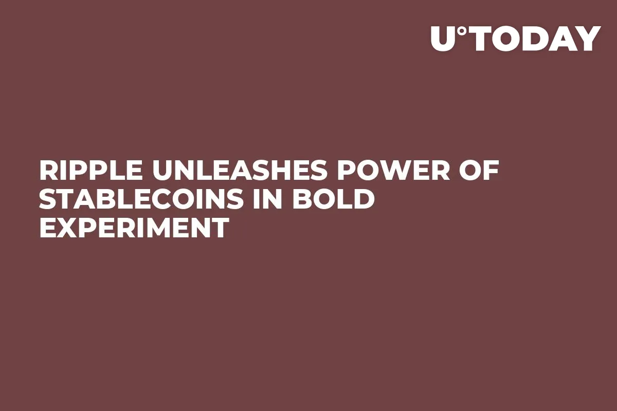 Ripple Unleashes Power of Stablecoins in Bold Experiment