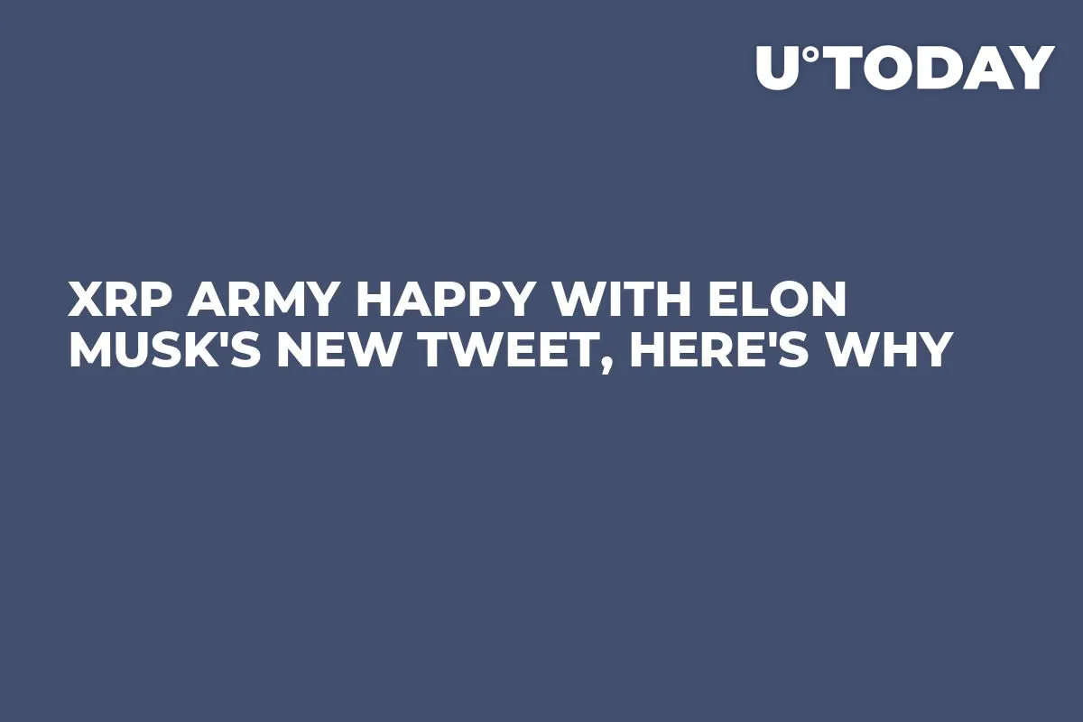 XRP Army Happy With Elon Musk's New Tweet, Here's Why