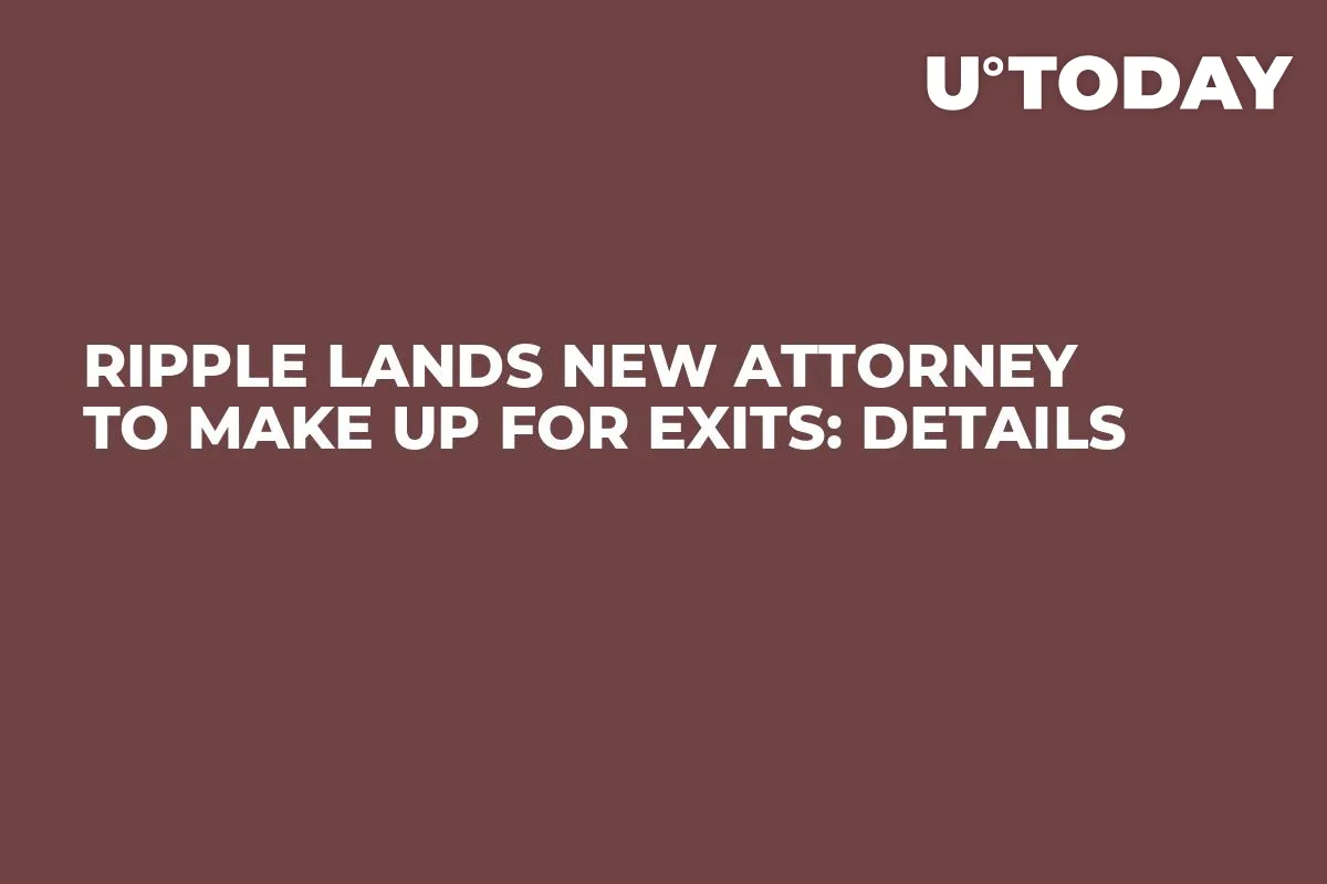 Ripple Lands New Attorney to Make up for Exits: Details