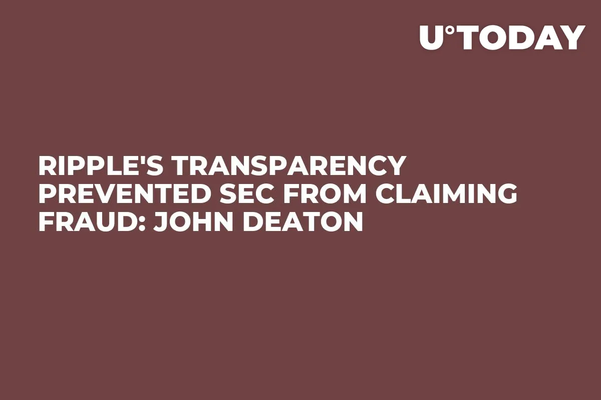 Ripple's Transparency Prevented SEC From Claiming Fraud: John Deaton
