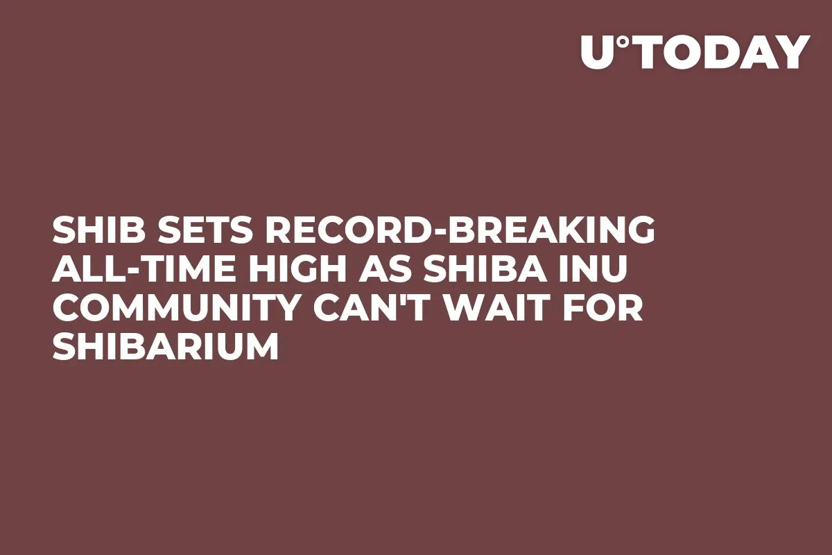 SHIB Sets Record-Breaking All-Time High as Shiba Inu Community Can't Wait for Shibarium