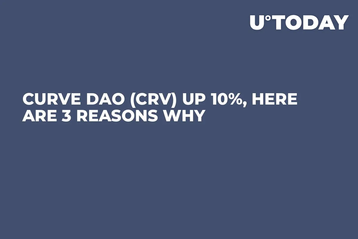 Curve DAO (CRV) Up 10%, Here Are 3 Reasons Why