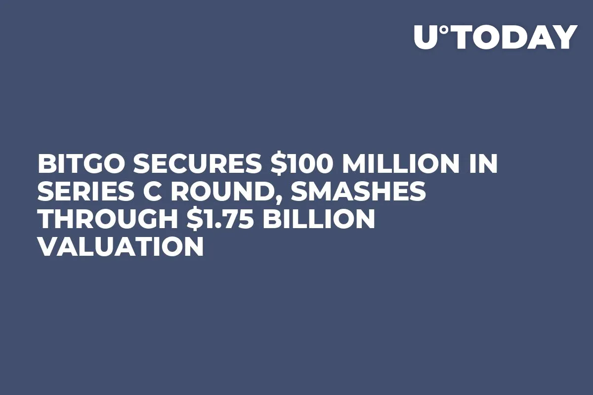 BitGo Secures $100 Million in Series C Round, Smashes Through $1.75 Billion Valuation