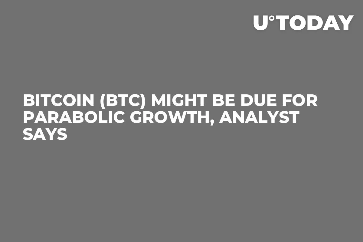 Bitcoin (BTC) Might Be Due for Parabolic Growth, Analyst Says