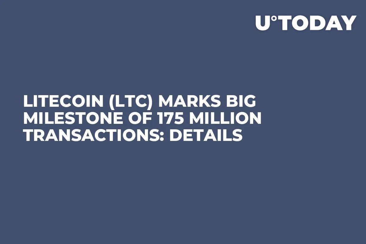 Litecoin (LTC) Marks Big Milestone of 175 Million Transactions: Details